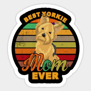 Best Yorkie Mom Ever Sticker